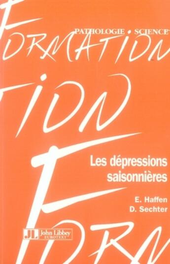 Couverture du livre « Les dépressions saisonnières » de E Haffen et D Sechter aux éditions John Libbey