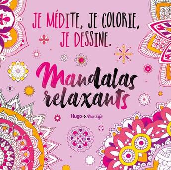 Couverture du livre « Mandalas relaxant - je medite, je dessine et je colorie - mandalas relxant » de  aux éditions Hugo Document