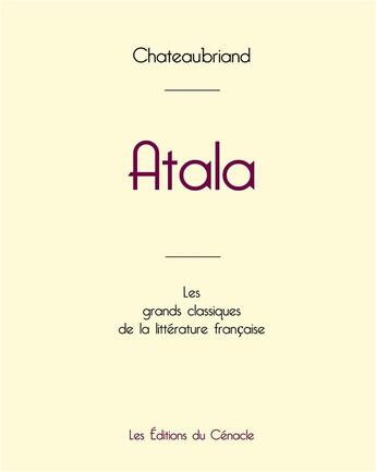 Couverture du livre « Atala de Chateaubriand (édition grand format) » de Chateaubriand aux éditions Editions Du Cenacle