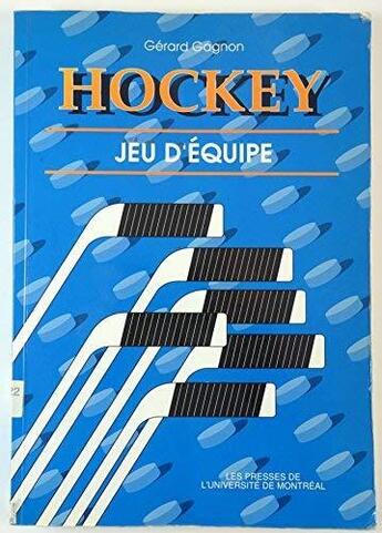 Couverture du livre « Hockey jeu d'équipe » de Gerard Gagnon aux éditions Pu De Montreal