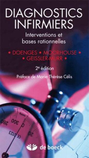 Couverture du livre « Diagnostics infirmiers : interventions et bases rationnelles (2e édition) » de Mary Frances Moorhouse et Marilynn-E Doenges et Alice C. Murr aux éditions De Boeck Superieur