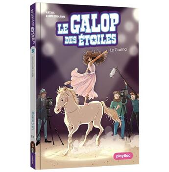 Couverture du livre « Le galop des étoiles t.8 ; ça tourne... et action ! » de Ariane Delrieu et Naima Zimmermann aux éditions Play Bac