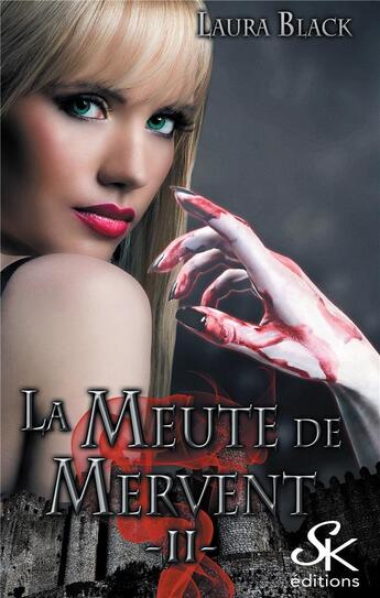 Couverture du livre « La meute de Mervent Tome 2 » de Laura Black aux éditions Sharon Kena