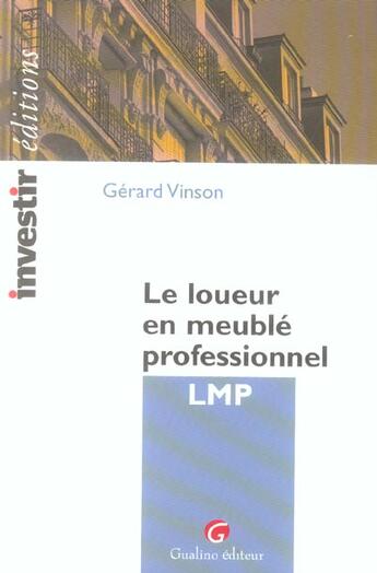 Couverture du livre « Loueur en meuble professionnel (le) » de Gerard Vinson aux éditions Gualino