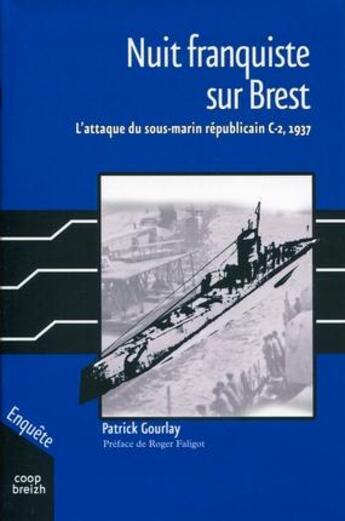 Couverture du livre « Nuit franquiste sur Brest » de Patrick Gourlay aux éditions Coop Breizh