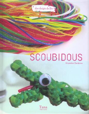 Couverture du livre « Scoubidous » de Dardenne Amandine aux éditions Tana