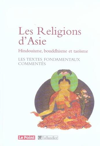 Couverture du livre « Religions d'asie-hindouisme, bouddhisme, taoisme (les) » de  aux éditions Tallandier