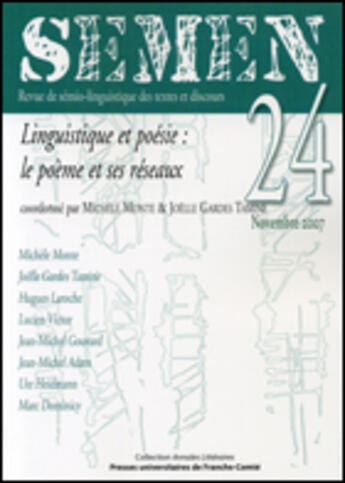 Couverture du livre « Semen n.24 : linguistique et poésie : le poème et ses réseaux » de Joelle Gardes Tamine aux éditions Pu De Franche Comte