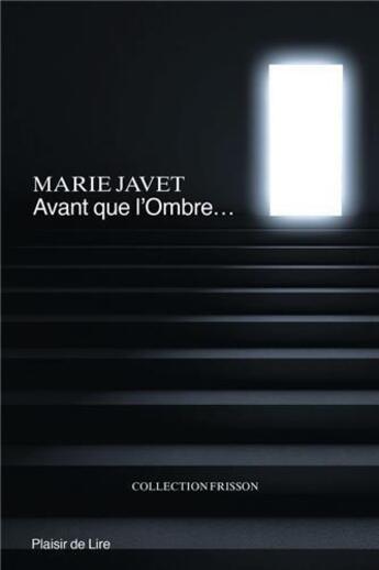 Couverture du livre « Avant que l'ombre » de Javet Marie aux éditions Plaisir De Lire