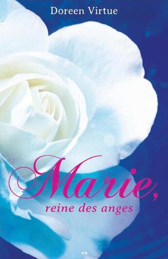 Couverture du livre « Marie, reine des anges » de Doreen Virtue aux éditions Ada