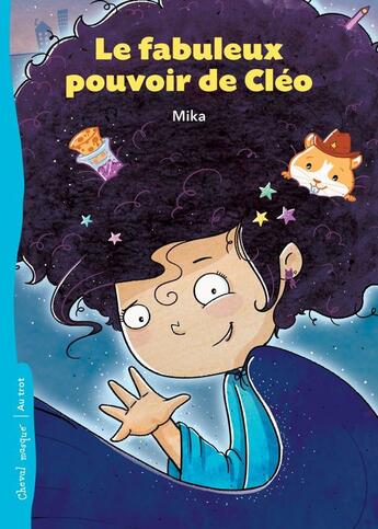 Couverture du livre « Le fabuleux pouvoir de cleo » de Mika aux éditions Bayard Canada Livres