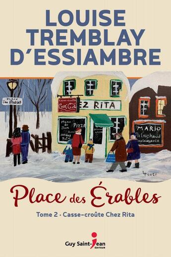 Couverture du livre « Place des érables Tome 2 : casse-croûte chez Rita » de Louise Tremblay D'Essiambre aux éditions Saint-jean Editeur