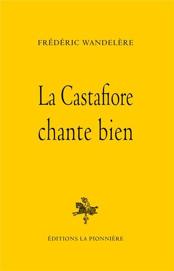 Couverture du livre « La castafiore chante bien » de Frederic Wandelere aux éditions La Pionniere