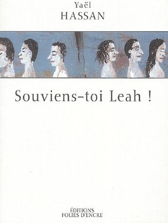 Couverture du livre « Souviens-toi, Leah ! » de Yael Hassan aux éditions Folies D'encre