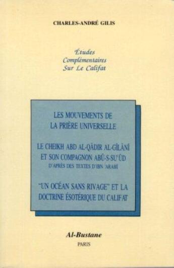 Couverture du livre « ETUDES COMPLEMENTAIRES SUR LE CALIFAT » de Charles André Gilis aux éditions Alboustane