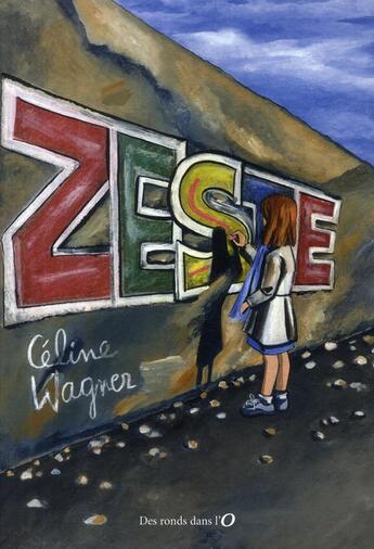 Couverture du livre « Zeste » de Celine Wagner aux éditions Des Ronds Dans L'o