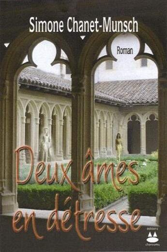 Couverture du livre « Deux ames en detresse » de Simone Chanet-Munsch aux éditions Charoumu