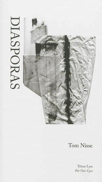 Couverture du livre « Diasporas : poèmes » de Tom Nisse aux éditions Tetras Lyre