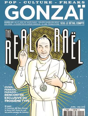 Couverture du livre « Gonzaï t.15 ; the real Raël » de Gonzai Media aux éditions Gonzai Media