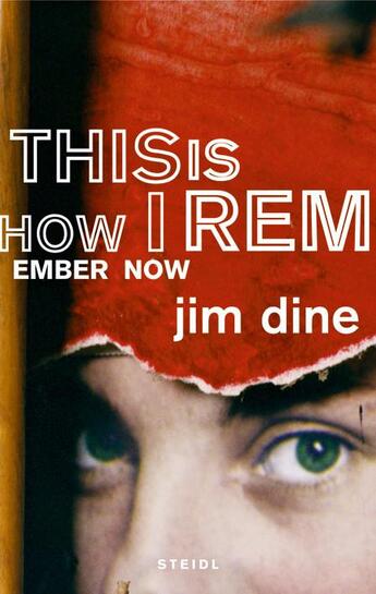 Couverture du livre « Jim dine this is how i remember now, portraits » de Jim Dine aux éditions Steidl