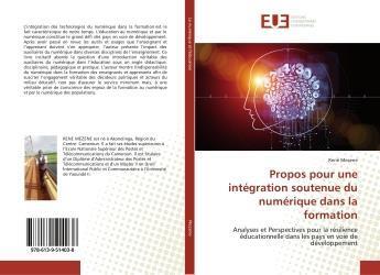 Couverture du livre « Propos pour une integration soutenue du numerique dans la formation - analyses et perspectives pour » de Mezene Rene aux éditions Editions Universitaires Europeennes