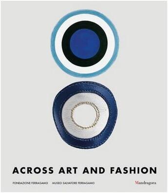 Couverture du livre « Across art and fashion » de Luisa Maria aux éditions Antique Collector's Club