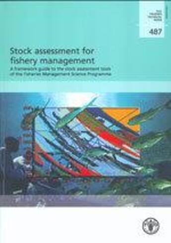 Couverture du livre « Stock assessment for fishery management. a framework guide to the stock assessment tools of the fish » de  aux éditions Fao