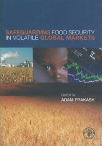 Couverture du livre « Safeguarding food security in volatile global markets » de  aux éditions Fao