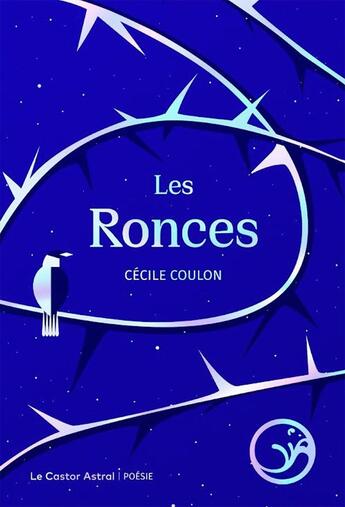 Couverture du livre « Les Ronces » de Cecile Coulon aux éditions Castor Astral