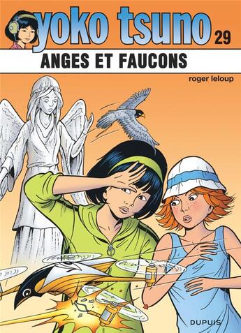 Couverture du livre « Yoko Tsuno Tome 29 : anges et faucons » de Leloup Roger aux éditions Dupuis