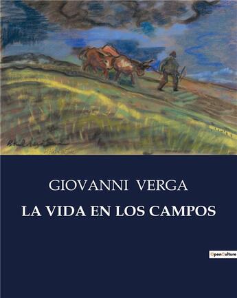 Couverture du livre « LA VIDA EN LOS CAMPOS » de Giovanni Verga aux éditions Culturea