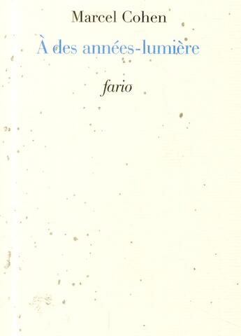Couverture du livre « À des années lumières » de Marcel Cohen aux éditions Fario