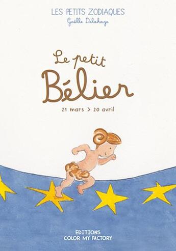 Couverture du livre « Le petit bélier » de Gaelle Delahaye aux éditions Color My Factory