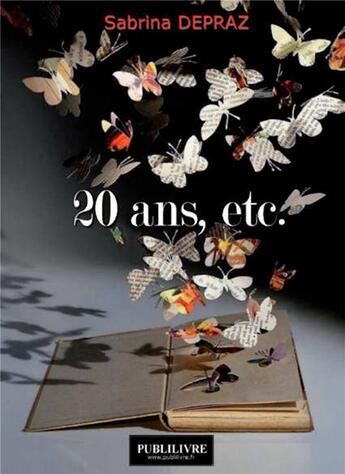 Couverture du livre « 20 ans, etc. » de Sabrina Depraz aux éditions Publilivre