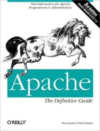 Couverture du livre « Apache ; the definitive guide (3rd edition) » de Ben Laurie aux éditions O Reilly & Ass