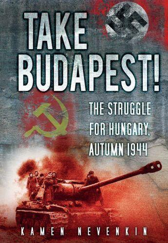 Couverture du livre « Take Budapest » de Nevenkin Kamen aux éditions History Press Digital