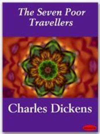 Couverture du livre « The seven poor travellers » de Charles Dickens aux éditions Ebookslib