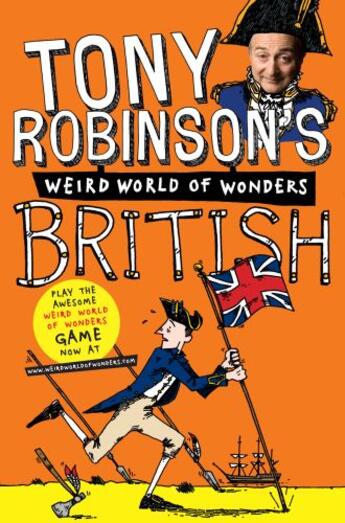 Couverture du livre « Tony Robinson's Weird World of Wonders! British » de Robinson Tony aux éditions Pan Macmillan