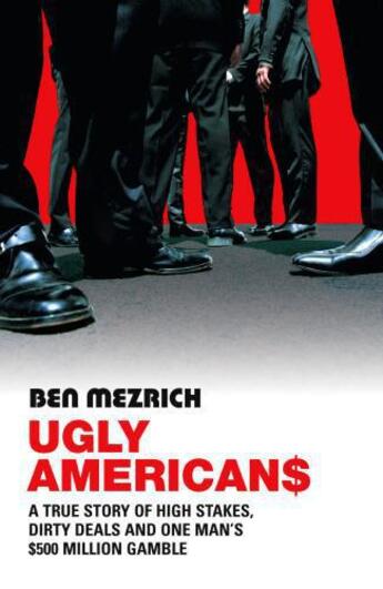 Couverture du livre « Ugly Americans » de Ben Mezrich aux éditions Random House Digital