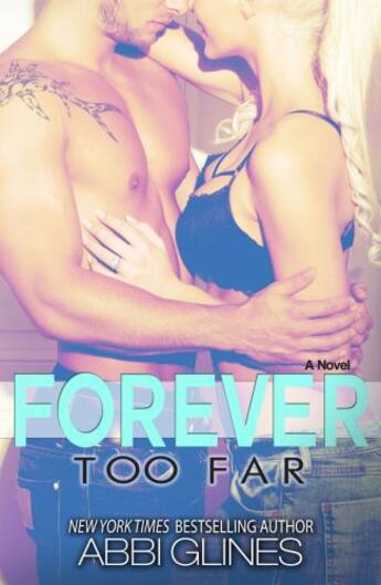 Couverture du livre « Forever Too Far » de Abbi Glines aux éditions Simon And Schuster Uk