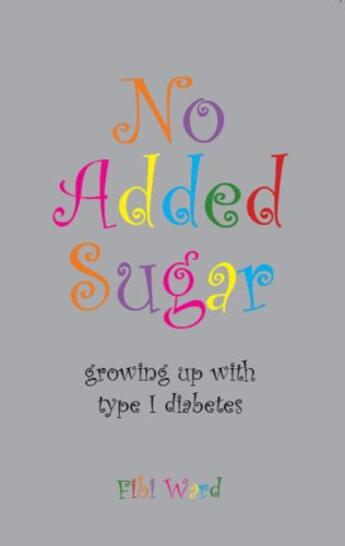 Couverture du livre « No Added Sugar » de Ward Fibi aux éditions Hammersmith Books Limited