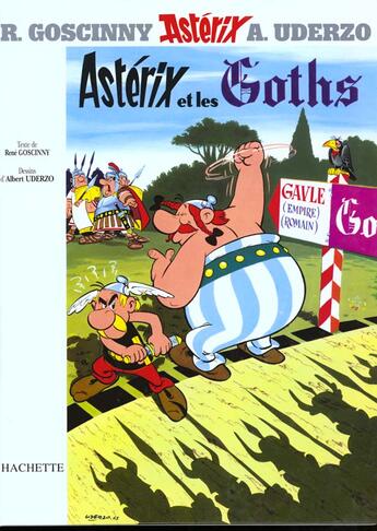Couverture du livre « Astérix T.3 ; Astérix et les Goths » de Rene Goscinny et Albert Uderzo aux éditions Hachette