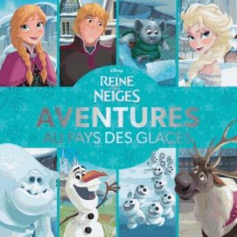 Couverture du livre « La Reine des Neiges ; recueil d'histoires » de  aux éditions Disney Hachette