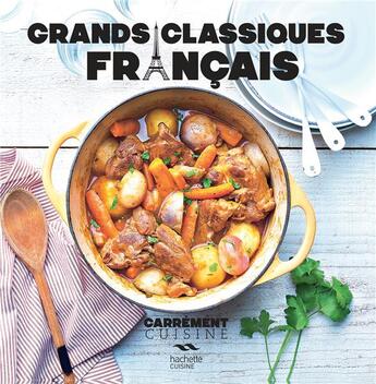 Couverture du livre « Grands classiques français » de  aux éditions Hachette Pratique