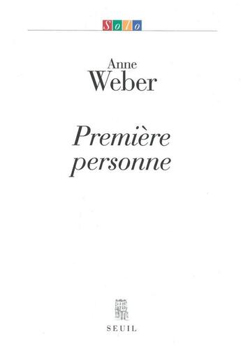 Couverture du livre « Première personne » de Anne Weber aux éditions Seuil