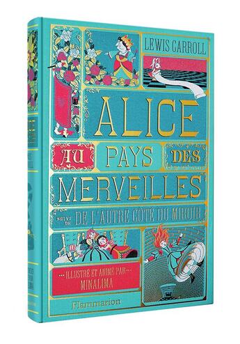 Couverture du livre « Alice au pays des merveilles ; l'autre côté du miroir » de Lewis Carroll et Minalima aux éditions Flammarion Jeunesse