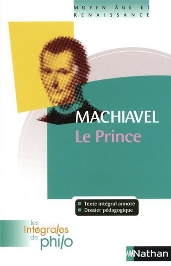 Couverture du livre « Machiavel ; le prince » de Machiavel aux éditions Nathan