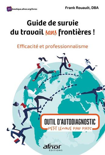 Couverture du livre « Guide de survie du travail sans frontières ! » de Frank Rouault aux éditions Afnor