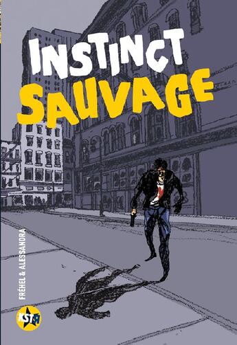 Couverture du livre « Instinct sauvage » de H.Frehel/J.Alessandr aux éditions Casterman