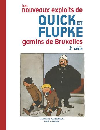 Couverture du livre « QUICK ET FLUPKE : les nouveaux exploits de Quick et Flupke, gamins de Bruxelles Tome 3 » de Herge aux éditions Casterman